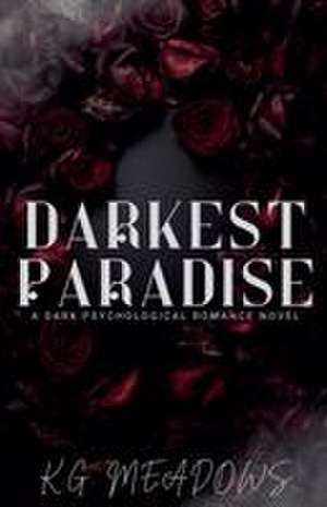 Darkest Paradise de K. G. Meadows