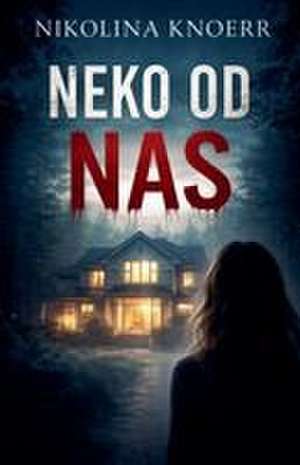 Neko od nas de Nikolina Knoerr