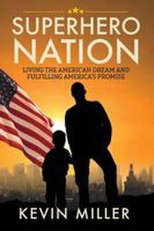 Superhero Nation de Kevin Miller