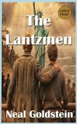 The Lantzmen de Neal Goldstein