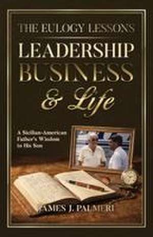 THE EULOGY LESSONS de James J. Palmeri