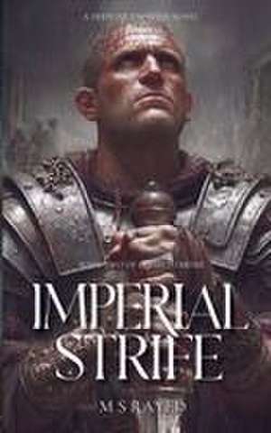 Imperial Strife de M S Rayed