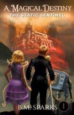 A Magical Destiny de B. M. Sparks