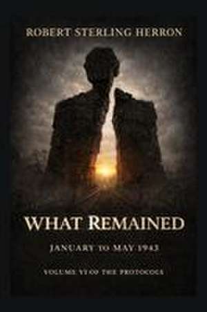 What Remained de Robert Sterling Herron