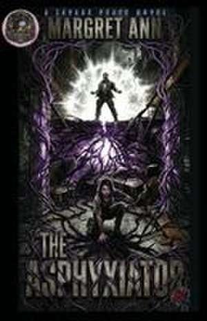 The Asphyxiator de Margret Ann