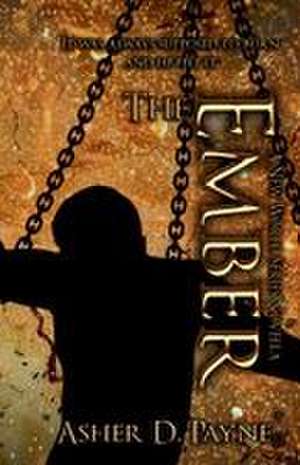 The Ember de Asher D Payne