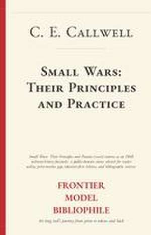 Small Wars de C. E. Callwell