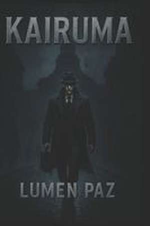 KAIRUMA de Lumen Paz
