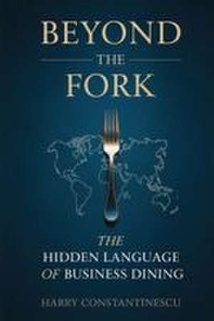 Beyond the Fork de Harry Constantinescu