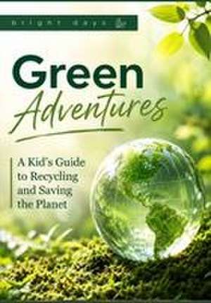Green Adventures de Bright Days