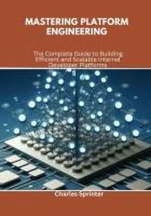 Sprinter, C: Mastering Platform Engineering