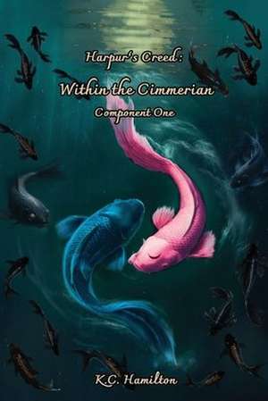 Within the Cimmerian~Component One de K. C. Ellis-Hamilton