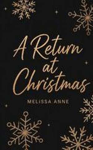 A Return at Christmas de Melissa Anne