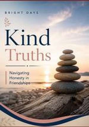 Kind Truths de Bright Days