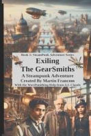 Exiling The GearSmiths de Martin Francom