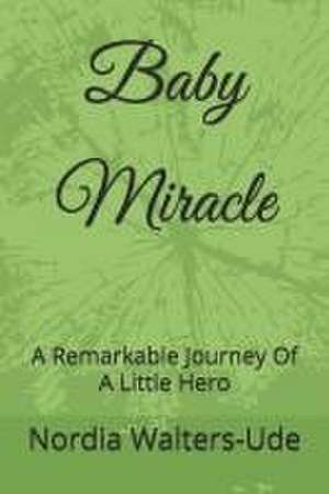 Baby Miracle de Nordia Walters