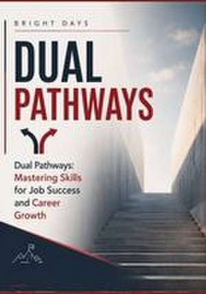 Dual Pathways de Bright Days