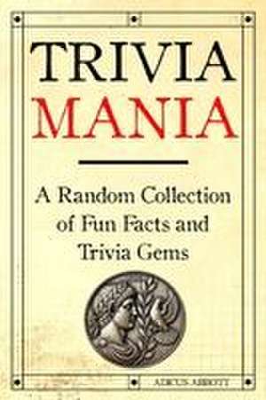 Trivia Mania de Adicus Abbott