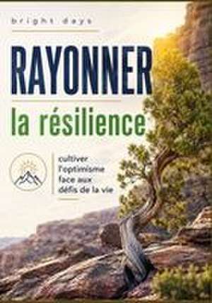 Rayonner la résilience de Bright Days