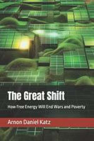 The Great Shift de Arnon Daniel Katz