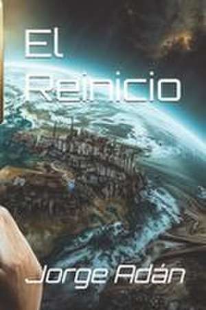 El Reinicio de Jorge Adán
