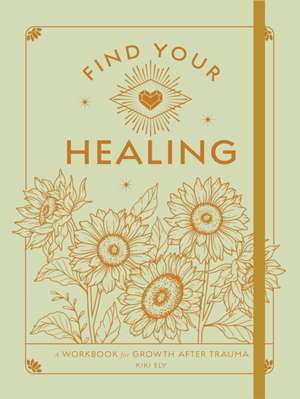 Find Your Healing de Kiki Ely