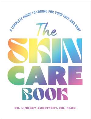 The Skincare Book de Lindsey Zubritsky