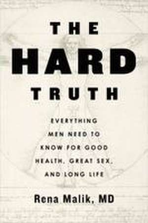 The Hard Truth de Rena Malik
