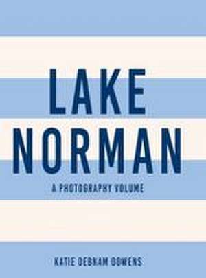 Lake Norman de Katie Debnam Dowens