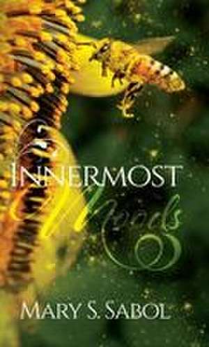 Innermost Moods de Mary S. Sabol