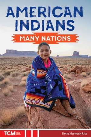 American Indians de Dona Herweck Rice