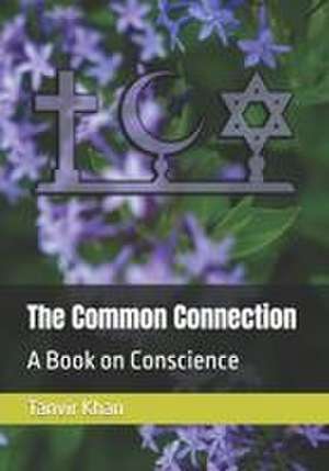 The Common Connection de Tanvir Ahmad Khan