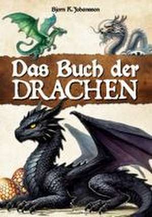 DAS BUCH DER DRACHEN de Björn K. Johansson