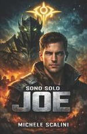 Sono solo Joe de Michele Scalini