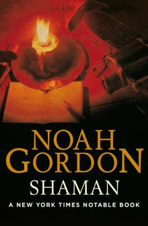 Shaman de Noah Gordon