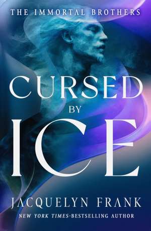 Cursed by Ice de Jacquelyn Frank