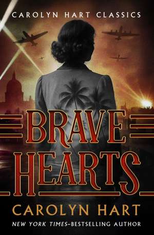 Brave Hearts de Carolyn Hart