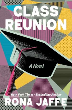 Class Reunion de Rona Jaffe