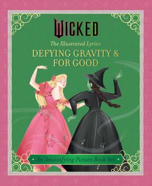 Wicked For Good de Elena Iarussi