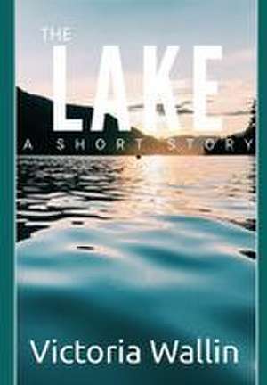 The Lake de Victoria Wallin
