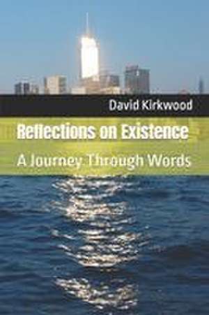 Reflections on Existence de David Kirkwood