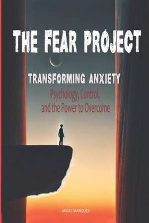 Marqués, A: Fear Project