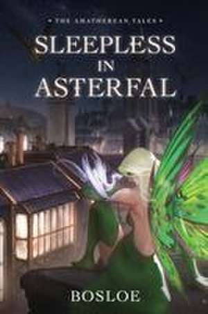 Sleepless in Asterfal de Bosloe