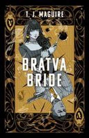 Bratva Bride de T J Maguire