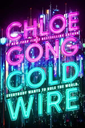 Coldwire de Chloe Gong