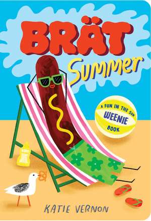 Brat Summer: A Weenie Book de Katie Vernon