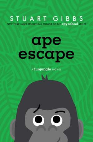 Ape Escape de Stuart Gibbs