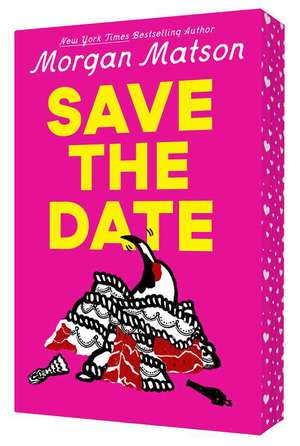 Save the Date de Morgan Matson