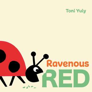 Ravenous Red de Toni Yuly