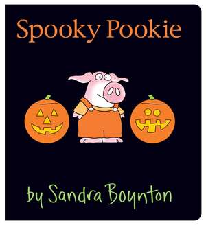 Spooky Pookie: Oversized Lap Board Book de Sandra Boynton